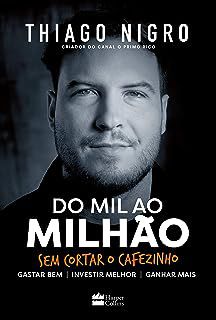 Livro do Mil ao Milhão - sem Cortar o Cafezinho Autor Nigro, Thiago (2022) [seminovo]