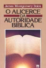 Livro o Alicerce da Autoridade Bíblica Autor Varios (1989) [usado]