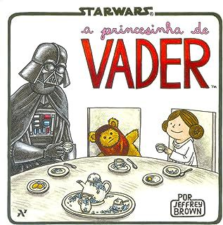 Gibi Starwars - a Princesinha de Vader Autor Brown, Jefrfey (2018) [usado]
