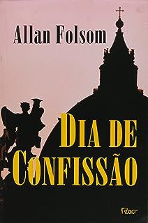 Livro Dia de Confissão Autor Folsom, Allan (2004) [usado]