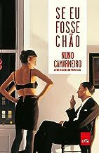 Livro Se Eu Fosse Chão Autor Camarneiro, Nuno (2016) [usado]