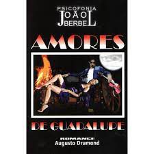 Livro Amores de Guadalupe Autor Drumond, Augusto (2015) [usado]