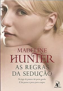 Livro as Regras da Sedução - os Rothwells Vol. 1 Autor Hunter, Madeline (2013) [usado]