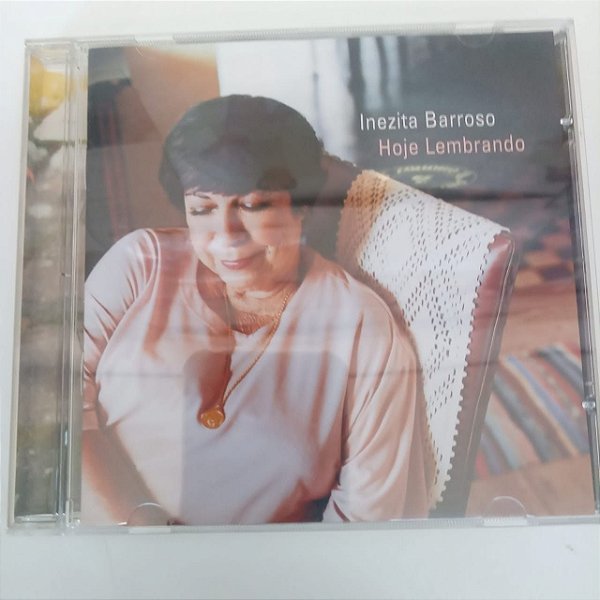 Cd Inezita Barroso - Hoje Lembrando Interprete Inezita Barroso [usado]