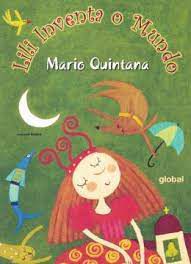 Livro Lili Inventa o Mundo Autor Quintana, Mario (2005) [usado]