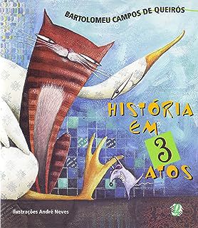 Livro História em 3 Atos Autor Queirós, Bartolomeu Campos de (2007) [usado]