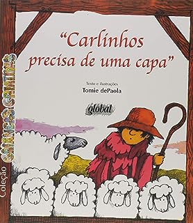 Livro Carlinhos Precisa de Uma Capa ( Coleção Crianças Criativas) Autor Depaola, Tomie (2005) [usado]