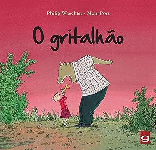 Livro o Gritalhão Autor Waechter, Philip e Mini Port (2013) [usado]