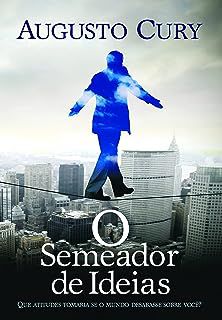 Livro o Semeador de Ideias Autor Cury, Augusto (2010) [usado]