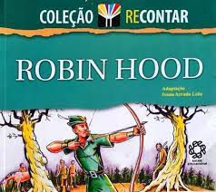 Livro Robin Hood (coleção Recontar) Autor Leite, Adap. Ivana Arruda (2004) [usado]