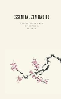 Livro Essential Zen Habits: Mastering The Art Of Change, Briefly Autor Babauta, Leo [usado]