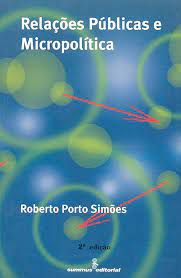Livro Relações Públicas e Micropolítica Autor Simões, Roberto Porto (2001) [usado]
