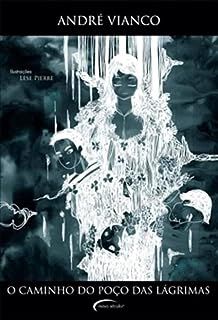 Livro o Caminho do Poço das Lágrimas Autor Vianco, André (2008) [usado]