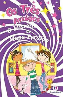 Livro o Mistério do Mapa Perdido - os Três Amigos Autor Lawrence, Carol (2009) [usado]
