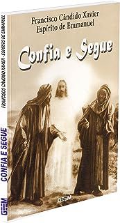 Livro Confia e Segue Autor Xavier, Francisco Cândido (2010) [usado]