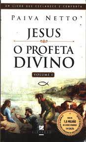 Livro Jesus: o Profeta Divino Vol. 1 Autor Netto, Paiva (2011) [usado]