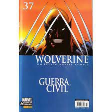 Gibi Wolverine Nº 37- Guerra Civil Autor Wolverine Nº 37- Guerra Civil (2007) [usado]