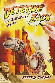 Gibi Detetive Zack e os Segredos na Areia Autor Jerry D. Thomas [usado]