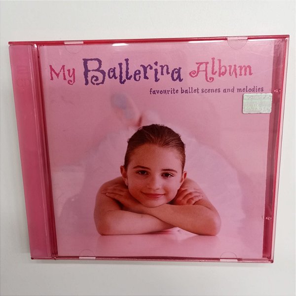 Cd My Ballerina Album Favoritte Ballet Scenes And Melodies / Album com Dois Cds Interprete Varios (2012) [usado]