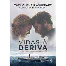 Livro Vidas À Deriva: a História Real que Deu Origem ao Filme Autor Ashcraft, Tami Oldham (2018) [usado]