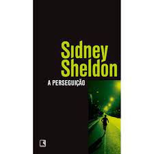 Livro a Perseguição Autor Sheldon, Sidney (2012) [usado]