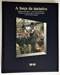 Livro a Força da Iniciativa- História em Revista 1800-1850 Autor Desconhecido (1992) [usado]
