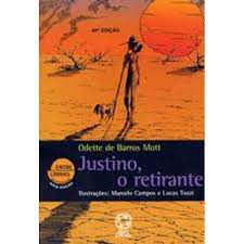 Livro Justino, o Retirante Autor Mott, Odette de Barros (2009) [usado]