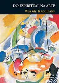 Livro do Espiritual na Arte Autor Kandinski, Wassily (1996) [usado]