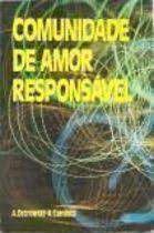 Livro Comunidade de Amor Responsável Autor Caminiti, A. Ostrowski-a (1978) [usado]