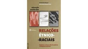 Livro Educação Escolar das Relações Étnico-raciais : História e Cultura Afro-brasileira e Indígena no Brasil Autor Marçal, José Antonio e Silvia Maria Amorim Lima (2015) [usado]
