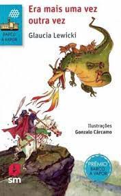 Livro Era Mais Uma Vez Outra Vez (coleção Barco a Vapor) Autor Lewicki, Glaucia (2015) [usado]