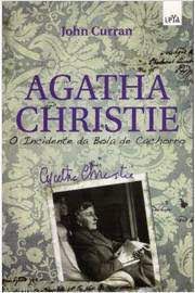 Livro Agatha Christie- o Incidente da Bola de Cachorro Autor Christie, Agatha (2010) [usado]