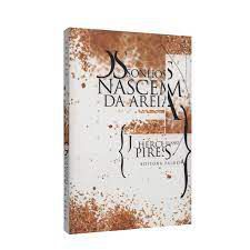 Livro os Sonhos Nascem da Areia Autor Pires, J. Herculano (2012) [usado]