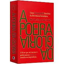 Livro a Poeira da Glória: o Lviro que até Mesmo o Politicamente Incorreto Considerou Imprudente Autor Cunha, Martim Vasques da (2015) [usado]