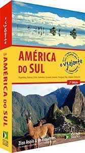 Livro América do Sul- Guia Criativo para o Viajante Independente Autor Asnis, Zizo (2013) [usado]