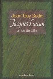 Livro Jacques Lacan - 5 Rue de Lille Autor Godin, Jean-guy (1991) [usado]