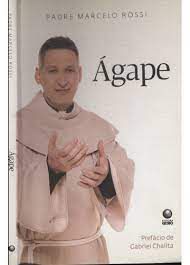 Livro Ágape Autor Rossi, Padre Marcelo (2010) [usado]