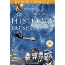 Livro Uma Breve História do Século Xx Autor Blainey, Geoffrey (2010) [usado]