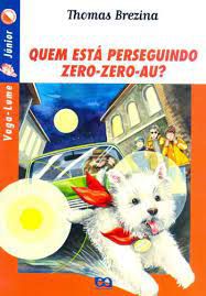 Livro Quem Está Perseguindo Zero-zero-au?( Vaga-lume Júnior ) Autor Brezina, Thomas (2006) [usado]
