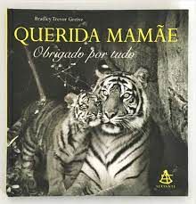 Livro Querida Mamãe Obrigada por Tudo Autor Greive, Bradley Trevor (2001) [usado]
