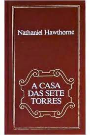Livro a Casa das Sete Torres Autor Hawthorne, Nathaniel [usado]