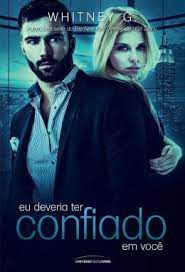 Livro Eu Deveria Ter Confiado em Você Autor G. Whitney (2015) [usado]
