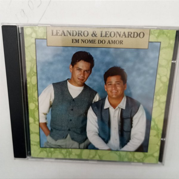 Cd Leandro e Leonardo - em Nome do Amor Interprete Leandro e Leonardo [usado]