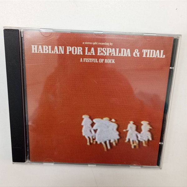 Cd Hablan por La Espalda e Tidal - a Fistful Of Rock Interprete Hablan por La Espalda e Tidal [usado]