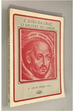 Livro S. João da Cruz, o Mestre do Amor Autor Moura, D. Odilão (1991) [usado]