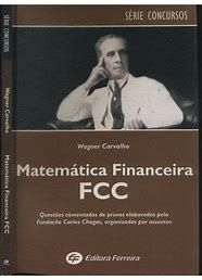 Livro Matemática Financeira Fcc Autor Carvalho, Wagner (2008) [usado]