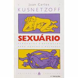Livro Sexuário: Perguntas e Respostas para Homens e Mulheres Autor Kusnetzoff, Juan Carlos (1993) [usado]