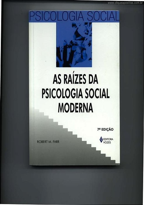 Livro as Raízes da Psicologia Social Moderna - Psicologia Social Autor Farr, Robert M. (1998) [usado]