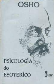 Livro Psicologia do Esotérico Autor Osho (1990) [usado]