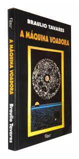 Livro a Máquina Voadora Autor Tavares, Baulio (1994) [usado]